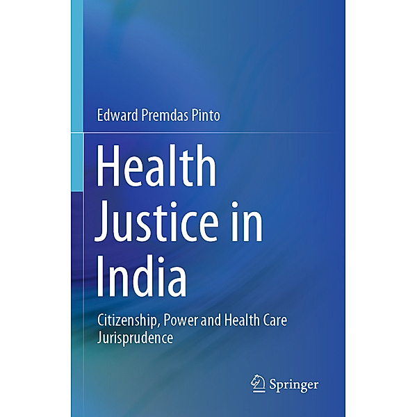 Health Justice in India, Edward Premdas Pinto