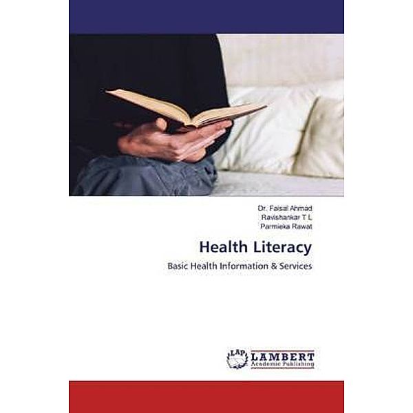 Health Literacy, Faisal Ahmad, Ravishankar T L, Parmieka Rawat