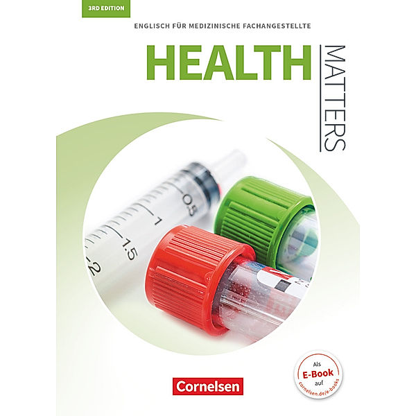 Health Matters - Englisch für medizinische Fachangestellte - Third Edition - A2/B1, Manfred Thönicke, Ian Wood