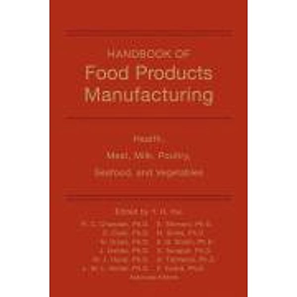 Health, Meat, Milk, Poultry, Seafood, and Vegetables, Ramesh Chandan, Stephanie Clark, Nanna A. Cross, Joannie C. Dobbs, William J. Hurst, Leo M. Nollet, Eyal Shimoni, Nirmal Sinha, Erika B. Smith, Somjit Surapat, Fidel Toldrá, Alan Titchenal