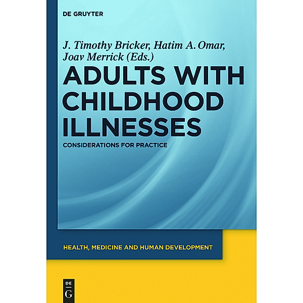 Health, Medicine and Human Development / Adults with Childhood Illnesses