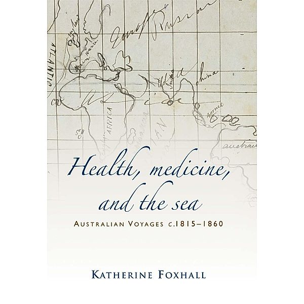 Health, medicine, and the sea, Katherine Foxhall