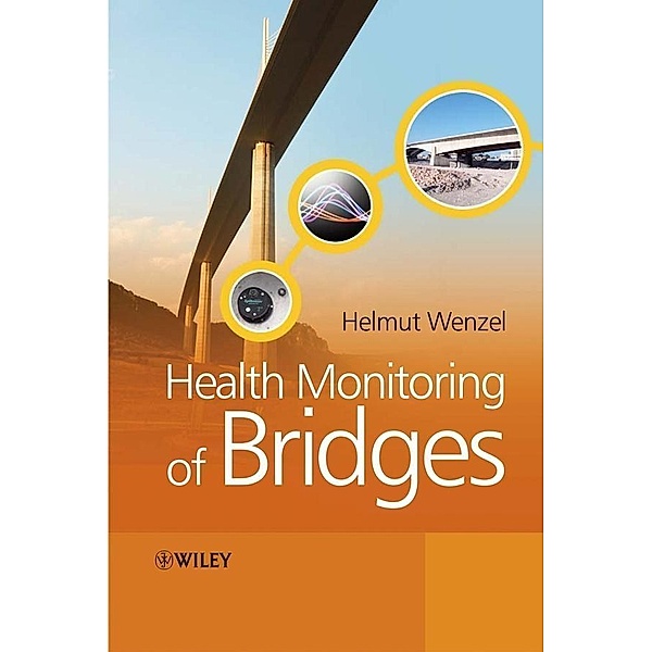 Health Monitoring of Bridges, Helmut Wenzel
