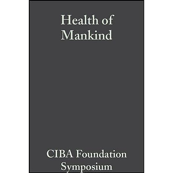 Health of Mankind / Novartis Foundation Symposium