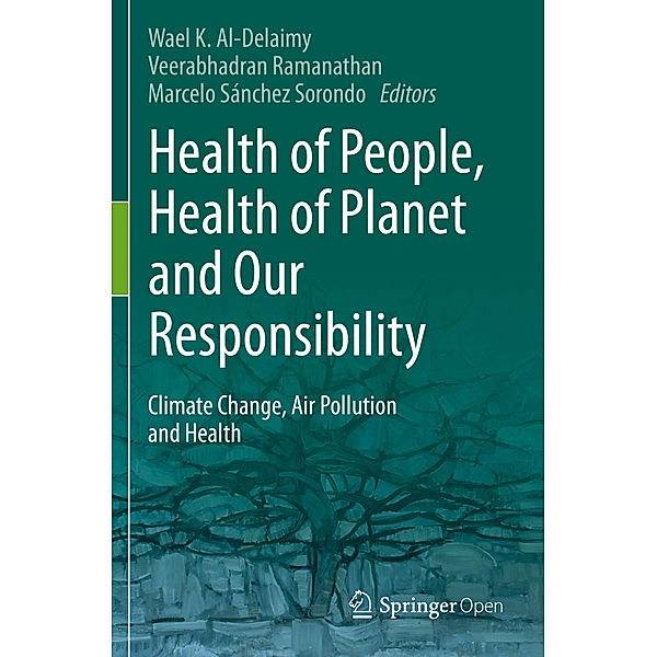 Health of People, Health of Planet and Our Responsibility