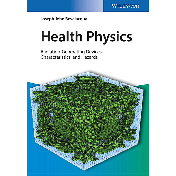 Health Physics, Joseph J. Bevelacqua