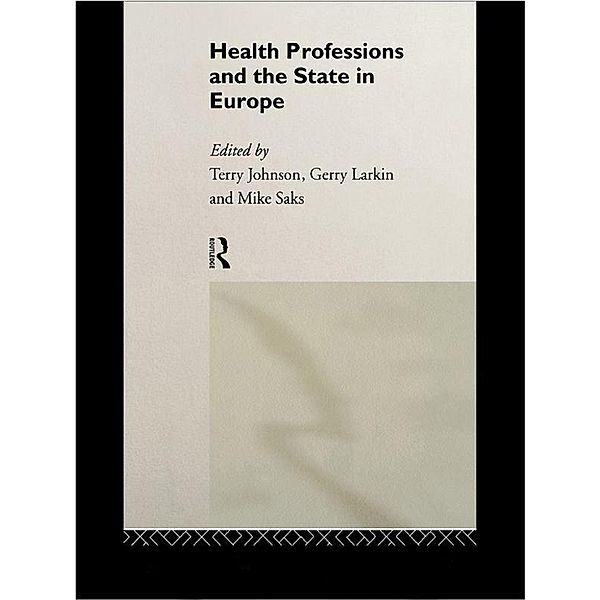 Health Professions and the State in Europe