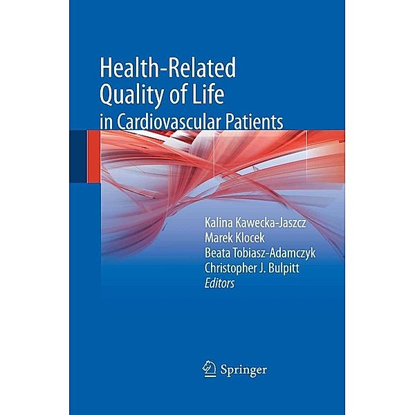 Health-related quality of life in cardiovascular patients, Beata Tobiasz-Adamczyk, Kalina Kawecka-Jaszcz, Marek Klocek