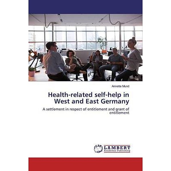 Health-related self-help in West and East Germany, Annette Mund