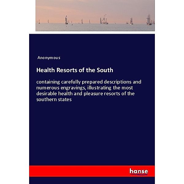 Health Resorts of the South, Anonym