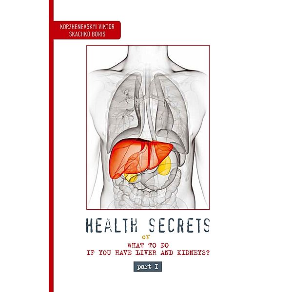 Health Secrets - Part 1 / Health Secrets, Korzhenevskyi Viktor, Skachko Boris