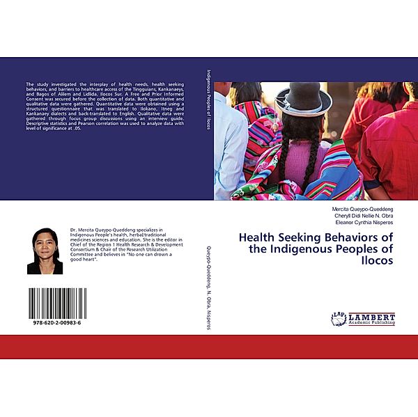 Health Seeking Behaviors of the Indigenous Peoples of Ilocos, Mercita Queypo-Queddeng, Cheryll Didi Nellie N. Obra, Eleanor Cynthia Nisperos