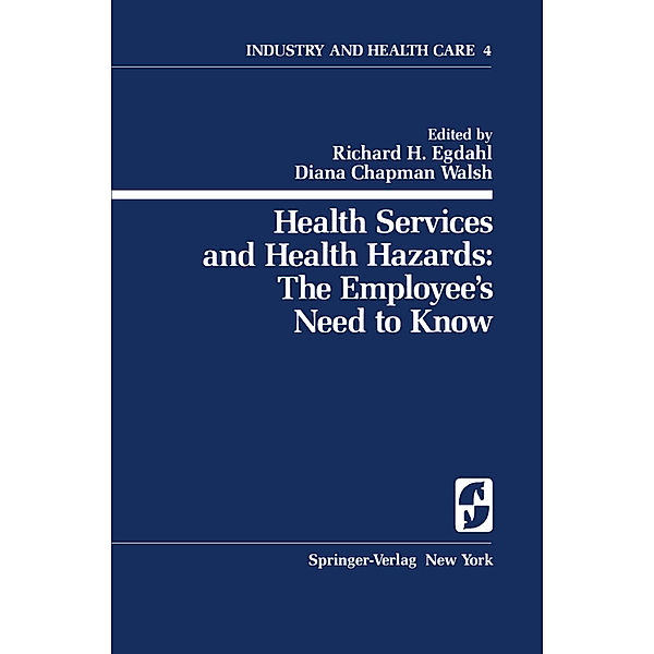 Health Services and Health Hazards: The Employee's Need to Know