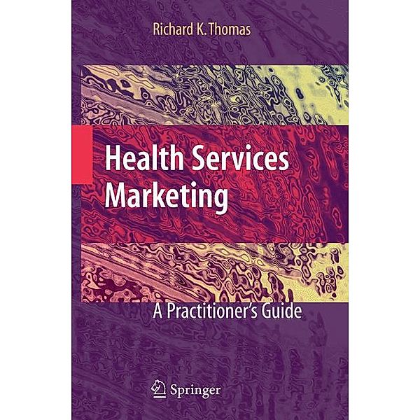 Health Services Marketing, Richard K. Thomas