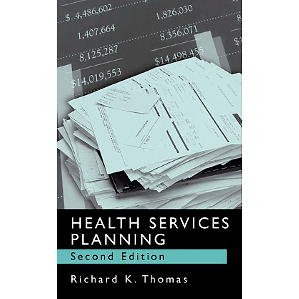 Health Services Planning, Richard K. Thomas