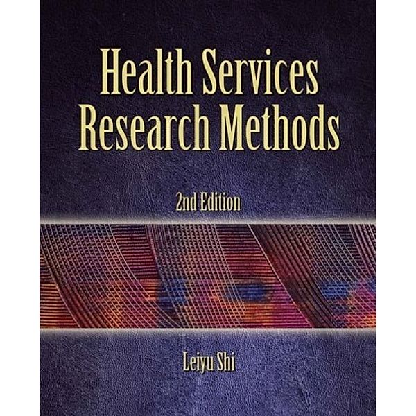 Health Services Research Methods, Leiyu Shi