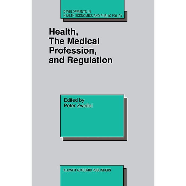 Health, the Medical Profession, and Regulation