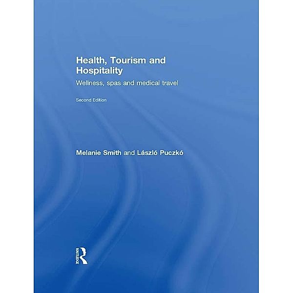Health, Tourism and Hospitality, Melanie Smith, Laszlo Puczko