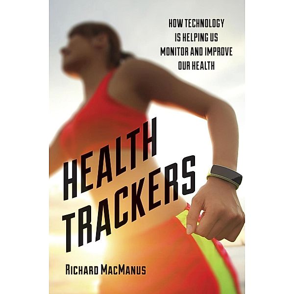 Health Trackers, Richard MacManus
