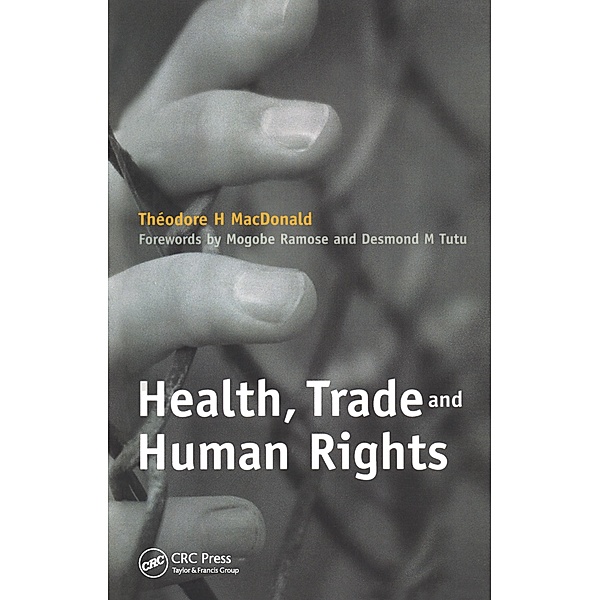 Health, Trade and Human Rights, Theodore H. MacDonald, Archbishop Desmond Tutu, Grace H. Chickadonz