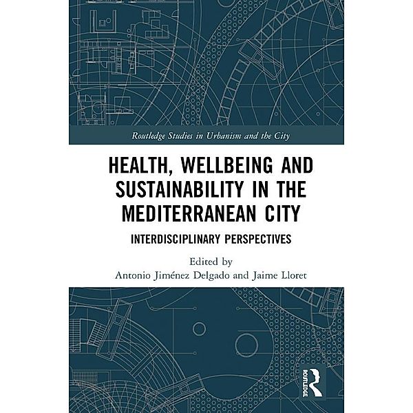 Health, Wellbeing and Sustainability in the Mediterranean City