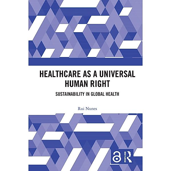 Healthcare as a Universal Human Right, Rui Nunes