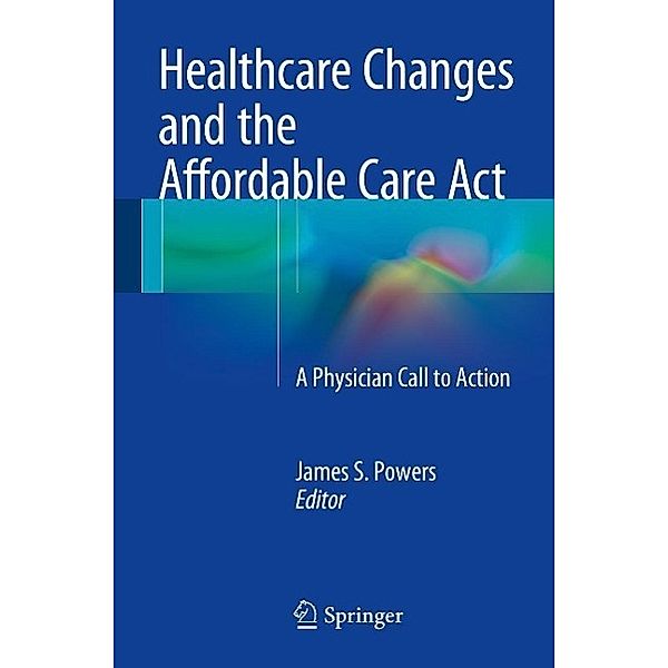 Healthcare Changes and the Affordable Care Act