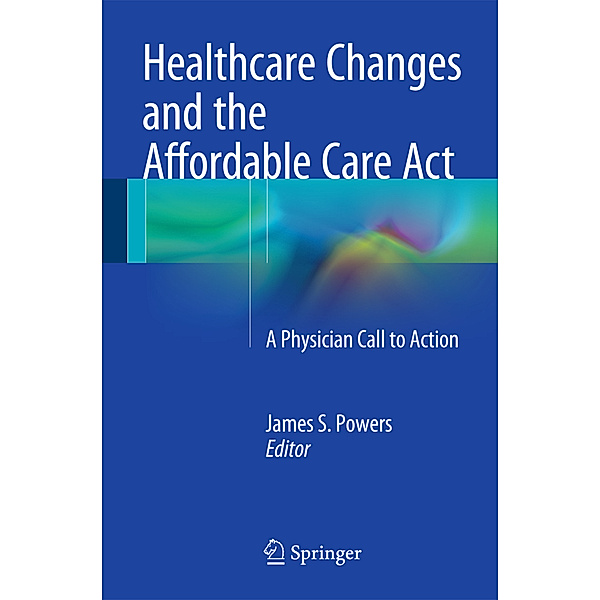 Healthcare Changes and the Affordable Care Act