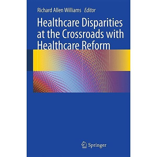 Healthcare Disparities at the Crossroads with Healthcare Reform