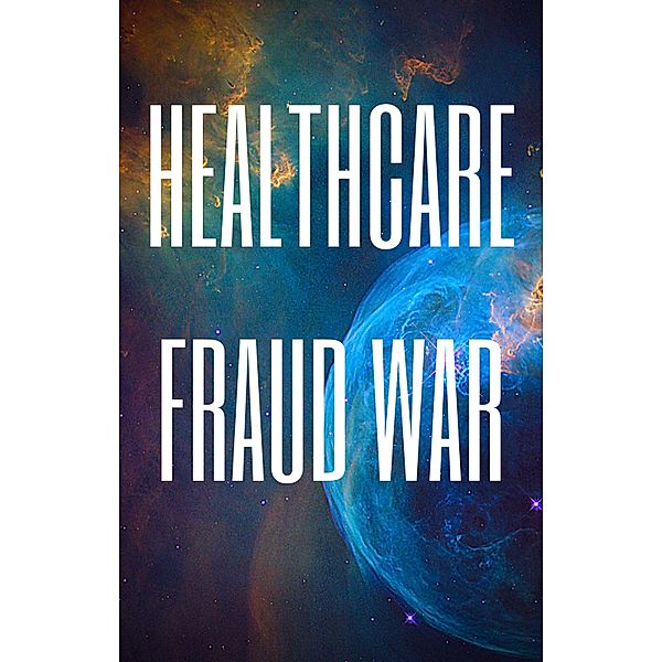 Healthcare Fraud War, Tom Rhudy