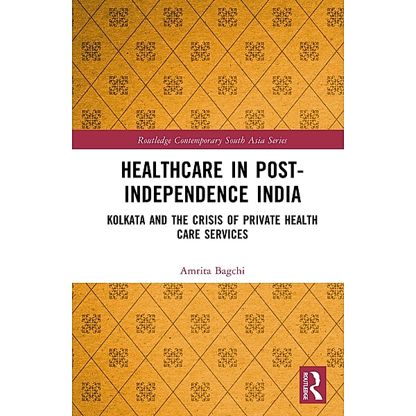 Healthcare in Post-Independence India, Amrita Bagchi