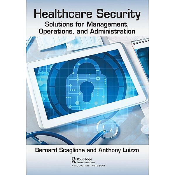 Healthcare Security, Anthony Luizzo, Bernard Scaglione