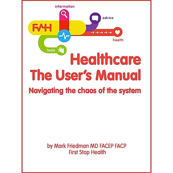 Healthcare, The User's Manual, Mark Friedman