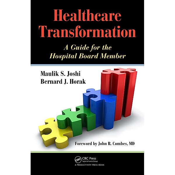 Healthcare Transformation, Maulik Joshi, Bernard Horak