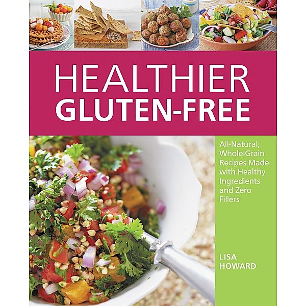 Healthier Gluten-Free, Lisa Howard