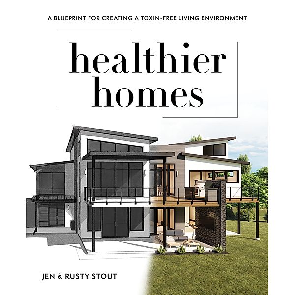 Healthier Homes, Jen Stout, Rusty Stout