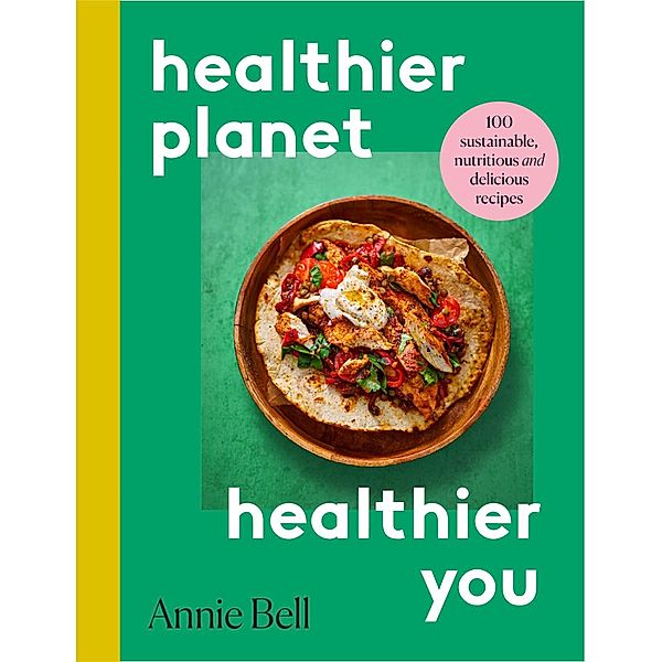 Healthier Planet, Healthier You, Annie Bell