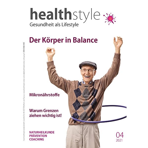 healthstyle / 04/21, Jacob Drachenberg, Andrea Frey, Uwe Gröber, Annette von Hünerbein, Karl Hartner, Sabine Helbig, Ronald Göthert, Kara Pientka, PD Frauke Bataille, Markus Engel, Claudia Brinkmann, Viktoria Rotermel, Romina Döhlemann, h. c. Hermann Rauhe, Silke Weinig, Kathrin Mikan, Hanni Heinrich, Lorenzo Scibetta, Tina Breit, Martin Keymer, Peter Schwarz