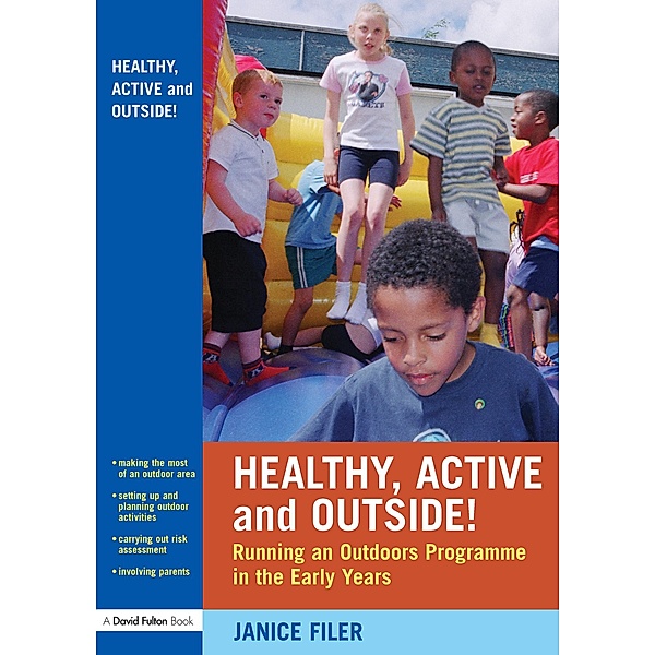 Healthy, Active and Outside!, Janice Filer