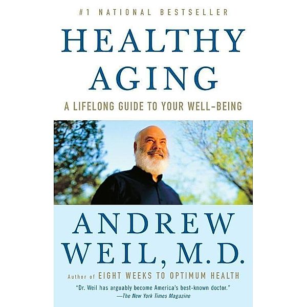 Healthy Aging, Andrew Weil