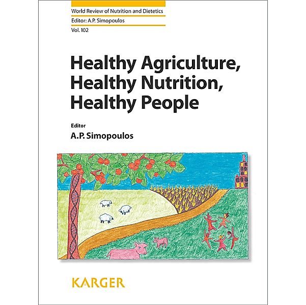 Healthy Agriculture, Healthy Nutrition, Healthy People