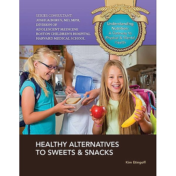 Healthy Alternatives to Sweets & Snacks, Kim Etingoff