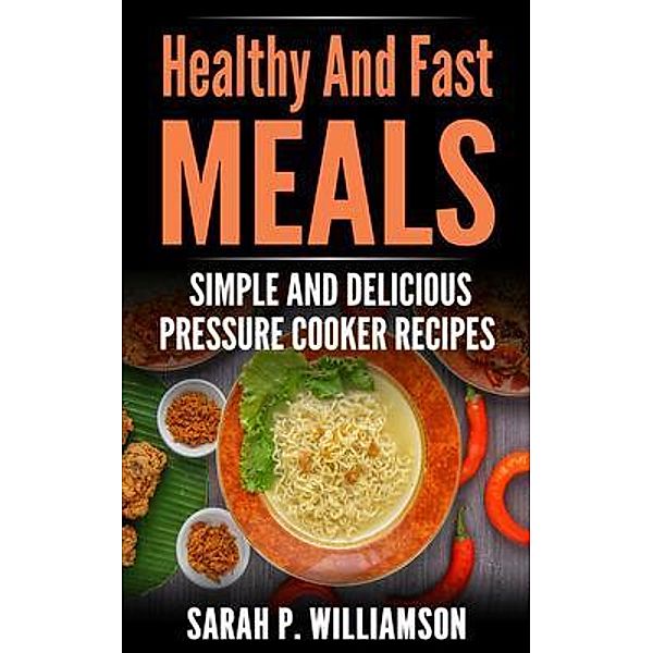 Healthy And Fast Meals / Urgesta AS, Sarah Williamson