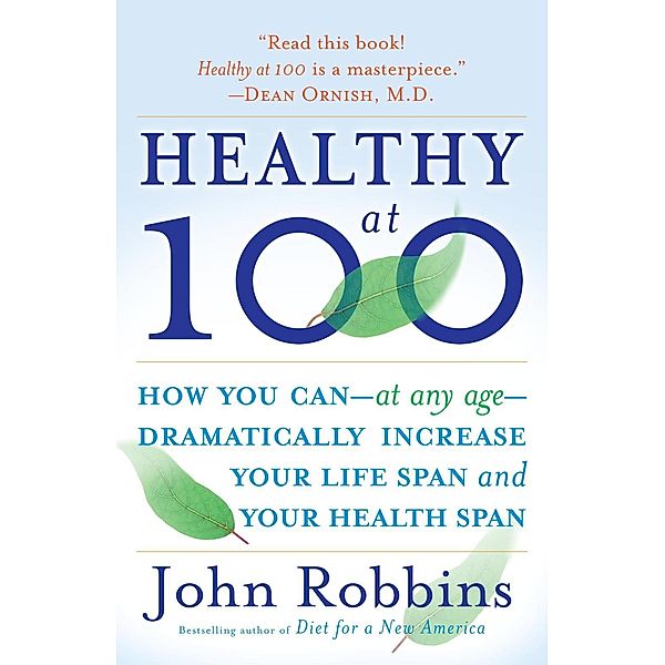 Healthy at 100, John Robbins