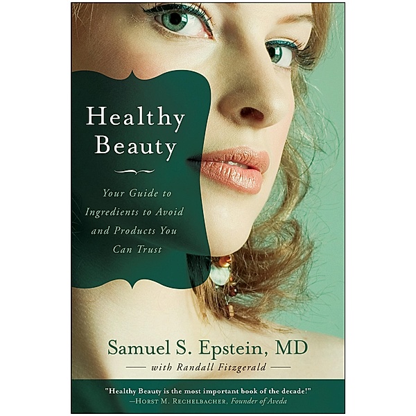 Healthy Beauty, Samuel S. Epstein, Randall Fitzgerald