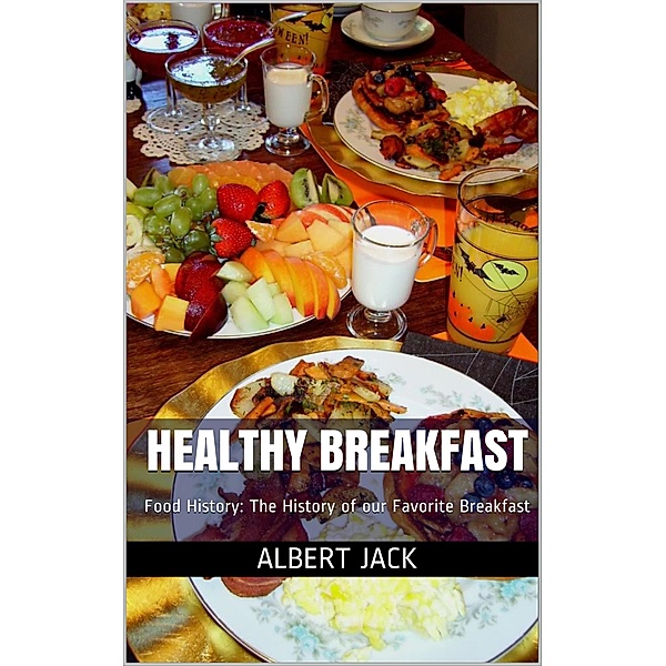 Healthy Breakfast, Albert Jack