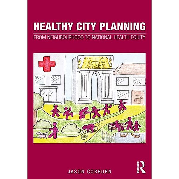 Healthy City Planning, Jason Corburn