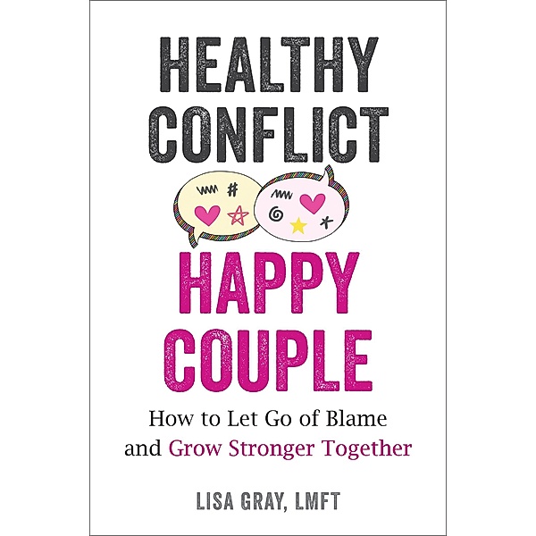 Healthy Conflict, Happy Couple, Lisa Gray