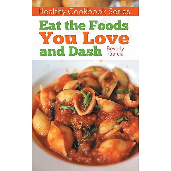 Healthy  Cookbook  Series / WebNetworks Inc, Beverly Garcia, Janet Jackson