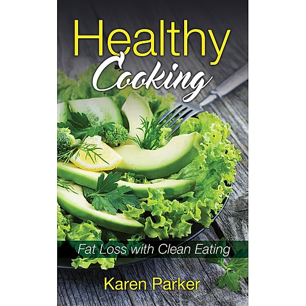 Healthy Cooking / WebNetworks Inc, Karen Parker, Carter Irene
